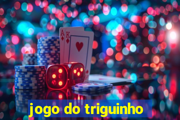 jogo do triguinho